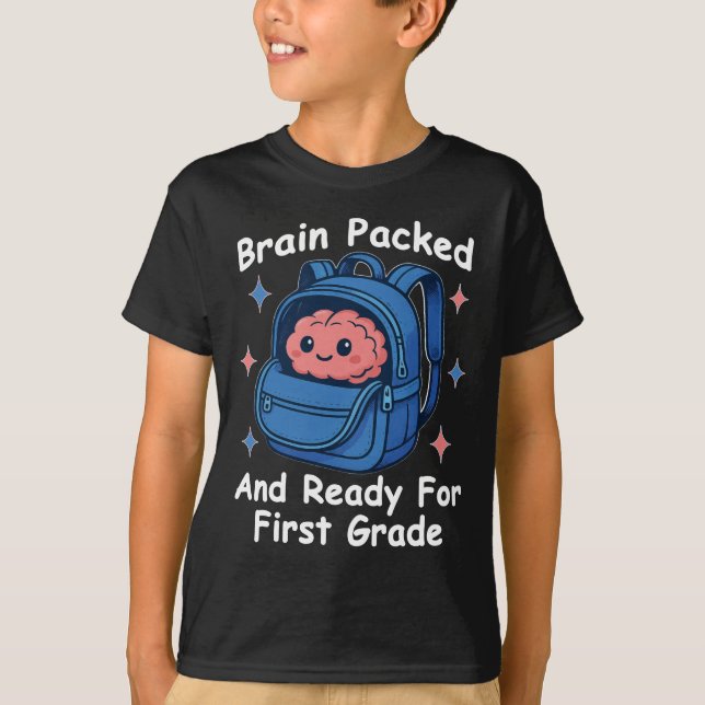 T-shirt “Brain Packed and Ready For First Grade” Brain (Devant)