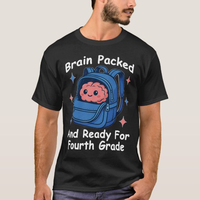 T-shirt “Brain Packed and Ready For Fourth Grade” Brain (Devant)
