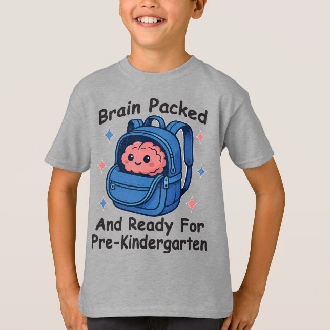 T-shirt “Brain Packed and Ready For PreKindergarten” Brain (Devant)