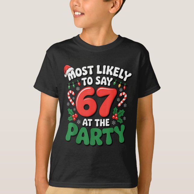 T-shirt Brainrot Funny Xmas 67 Meme Christmas Most Likely  (Devant)