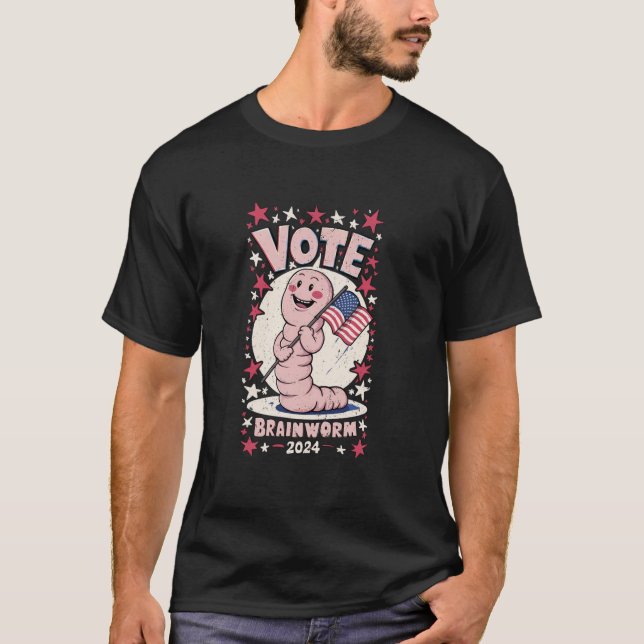 T-shirt Brainworm 2024 Vote For Brain Worm 2024 Funny Brai (Devant)