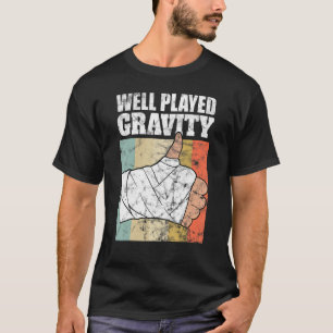 T-shirt Bras cassé bien joué Gravité