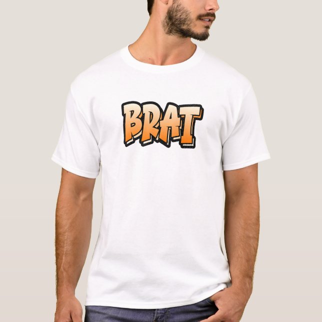 T-shirt Brat Graffiti Style Design qui dit Brat (Devant)