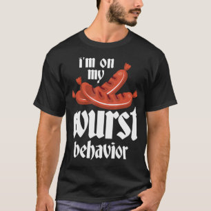 T-shirt Bratwurst Gift - I'm On My Wurst Behavior - Allema