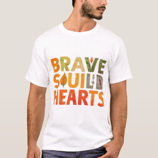 T-shirt Brave Souls United Hearts"