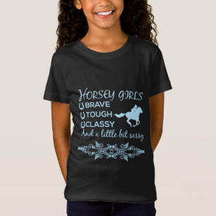 T-Shirt Brave Tough Classy Cheval Girl en T-Shir bleu clai