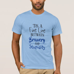 T-shirt Bravoure et Humour de stupidité 2