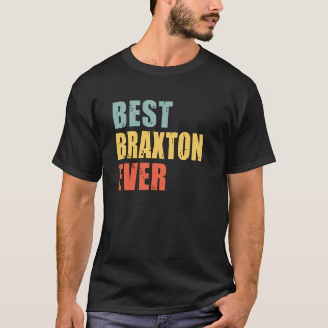 T-shirt Braxton Meilleur Braxton de tous les temps (Devant)