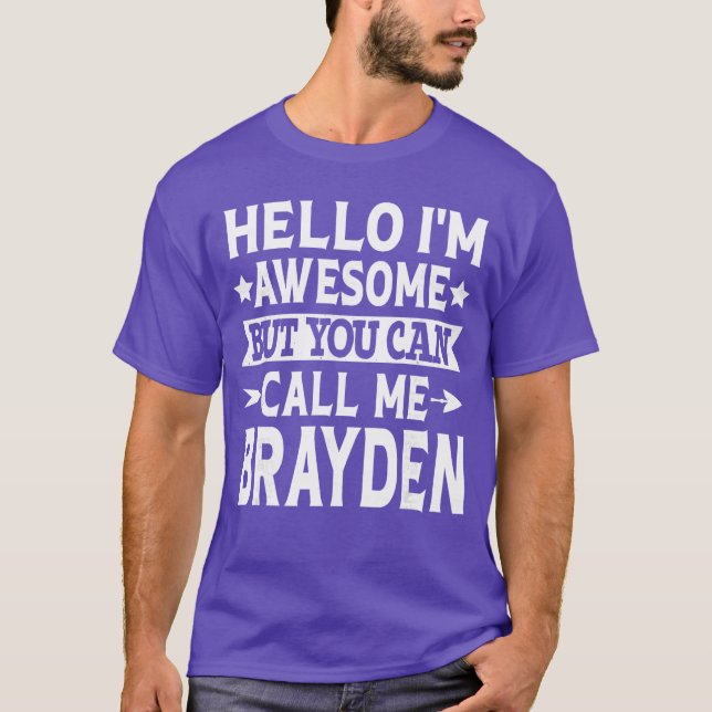T-shirt Brayden Men First Name Hello Im Awesome Call Me Br (Devant)