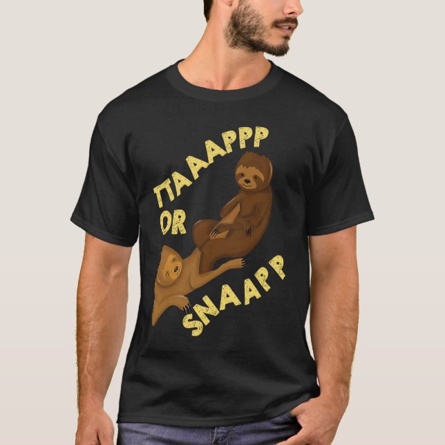 T-shirt Brazilian Sloth Jiu Jitsu Tap or Snap parody artwo (Devant)