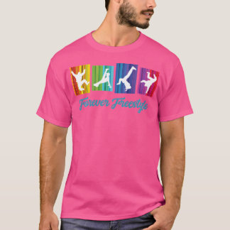 T-shirt Break Dancing Shirt Forever Freestyle Hip Ho