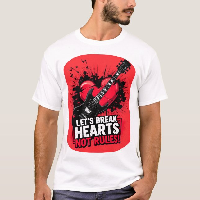 T-shirt Break Hearts Not Rules : Edition 1 (Devant)