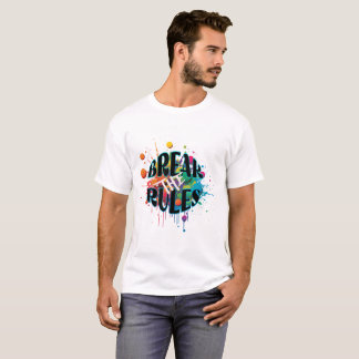 T-shirt break the rules