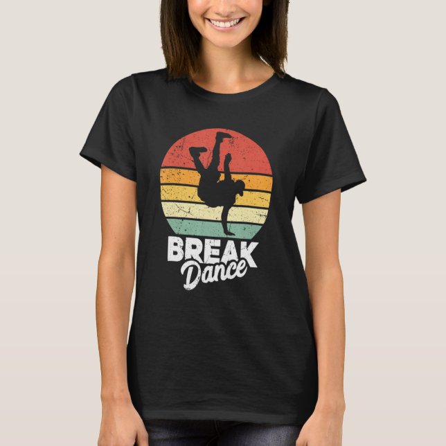 T-shirt Breakdance Bboy Bgirl Streetdance Break Dance (Devant)