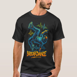 T-shirt Breakdance - Danse Hip-Hop Graffiti Musique Urbain