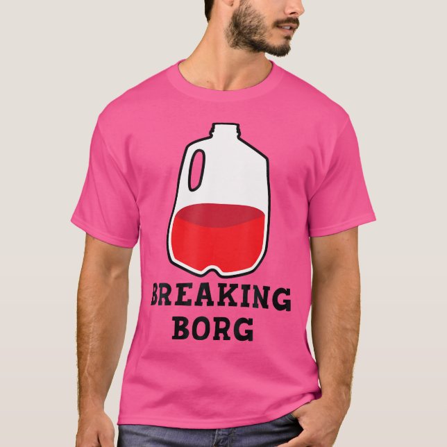 T-shirt Breaking B.O.R.G. Conception de boisson (Devant)