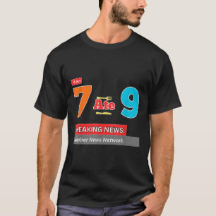 T-shirt Breaking News 7 a mangé 9 Blague de maths drôle 67