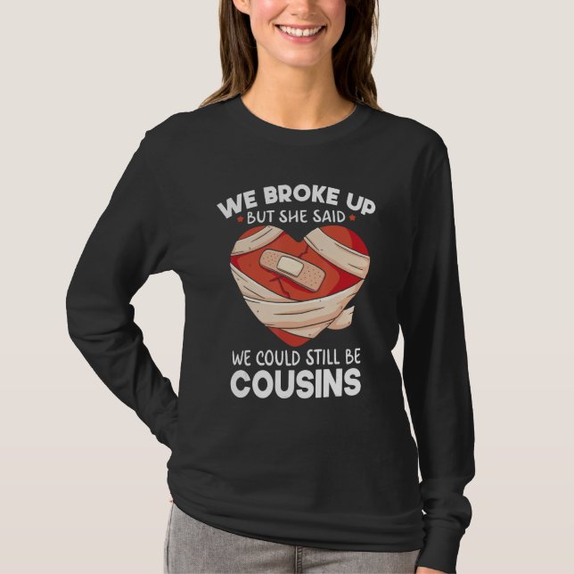 T-shirt Breakup Cousins Relationship Trailer Park Gag (Devant)