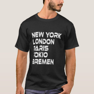 T-shirt Brême New York Londres Tokyo Paris