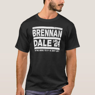 T-shirt Brennan & Dale 2024 Funny Election & Politics