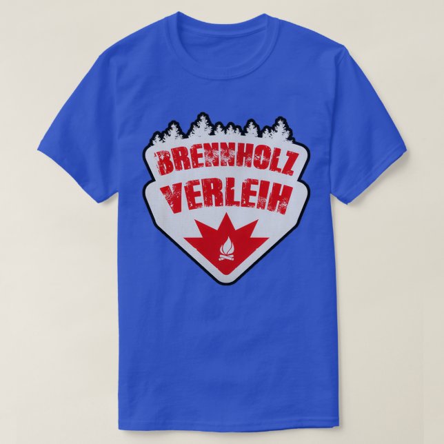 T-shirt Brennholzverleih Original Merch Best Gift  (Design devant)