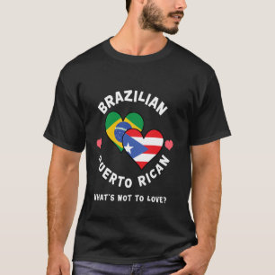 T-shirt Brésilienne Portoricain Qu'est-ce qu'on n'aime pas