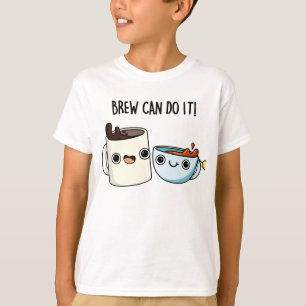 T-shirt Brew Peut Le Faire Drôle Pun Thé De Café