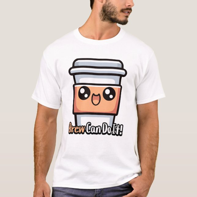 T-shirt Brew Peut Le Faire ! Pun café mignon (Devant)