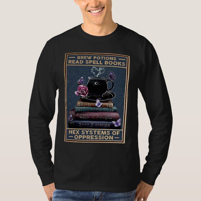 T-shirt Brew Potions Read Spell Books Hex Systems Of Oppre (Devant)