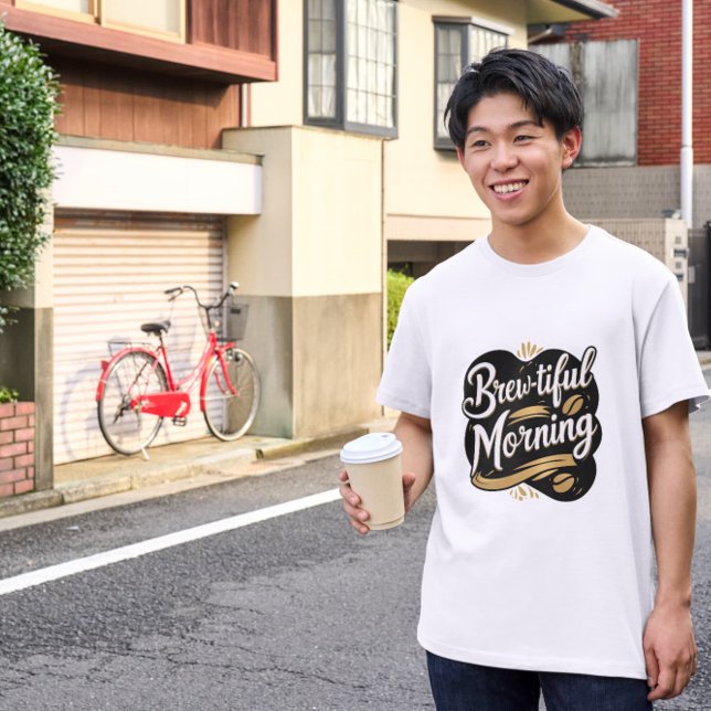 T-shirt Brew tiful Mornong Funny Café Design cadeau (Créateur téléchargé)