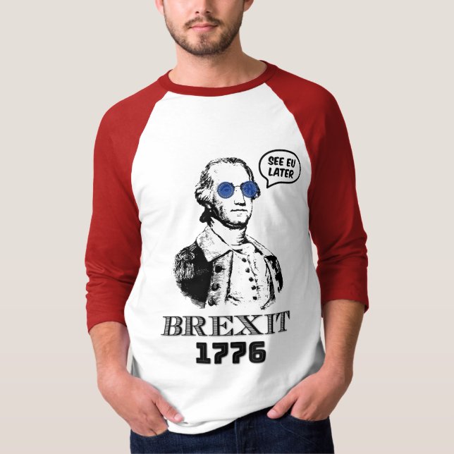 T-shirt Brexit 1776 George Washington Cool Sunglasses (Devant)