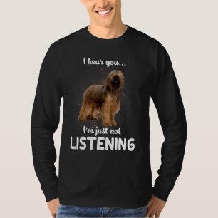 T-shirt Briard Chien Je Vous Entends Ne Pas Écouter