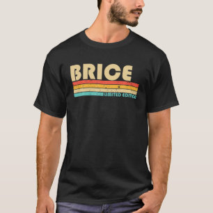 T-shirt BRICE Nom Personnalisé Funny Retro Vintage Birthd