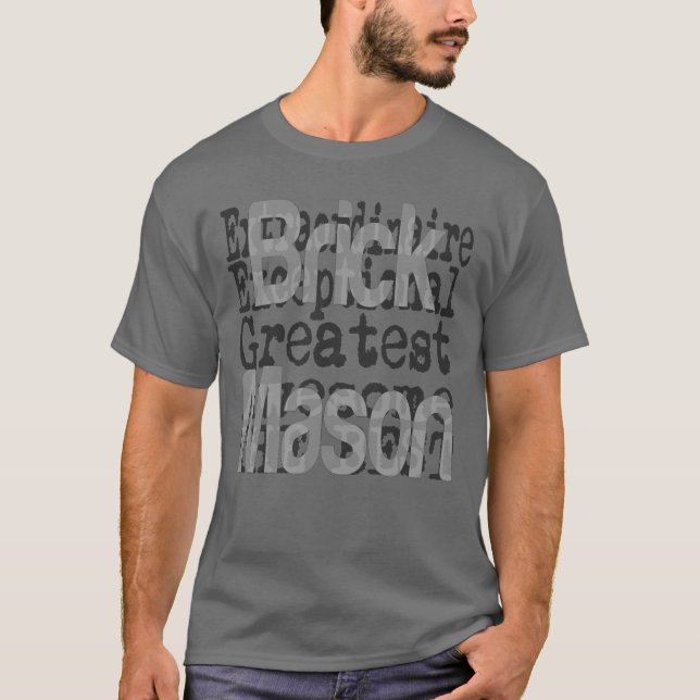 T-shirt Brick Mason Extraordinaire (Devant)