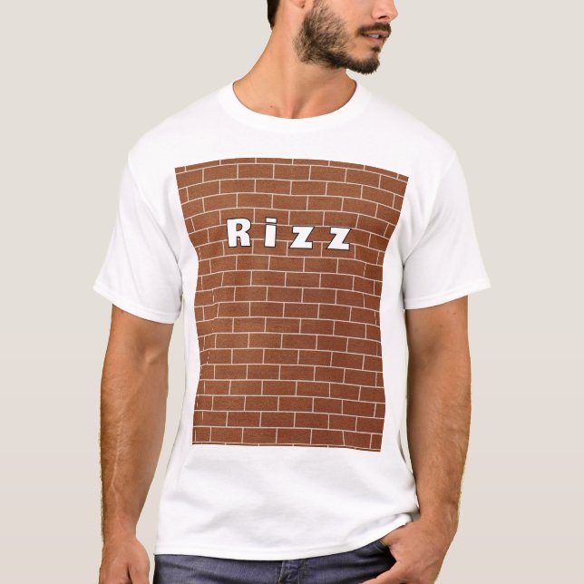 T-Shirt Brick Wall Rizz (Devant)
