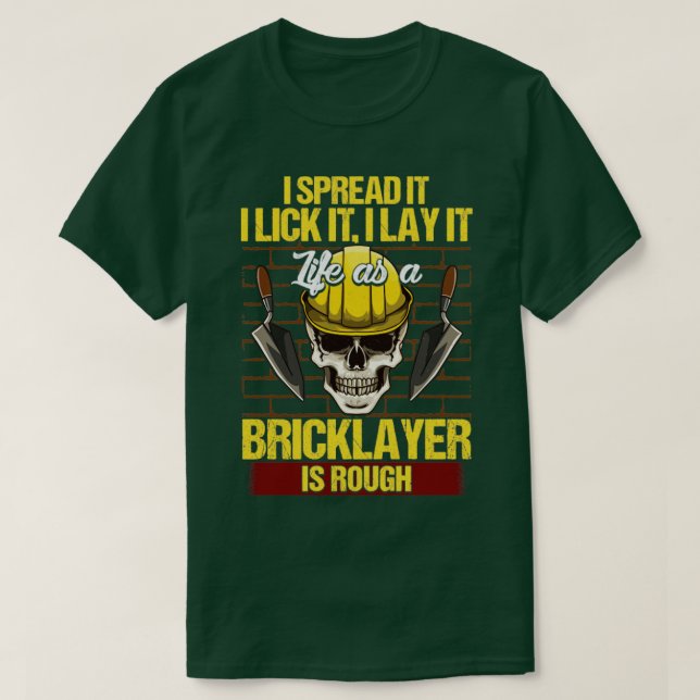 T-shirt Bricklayer Je Le Propose Je Le Lick Je Le Lance Ma (Design devant)