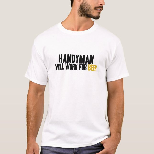 T-shirt Bricoleur- Travail pour la bière (Devant)