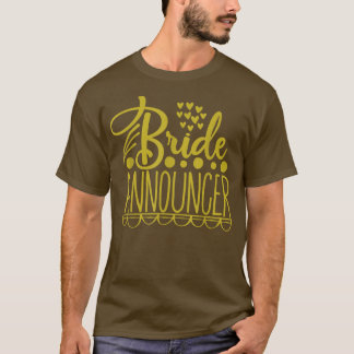 T-shirt Bride Announcer Wedding Party 