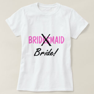 T-shirt Bride Bridemaid