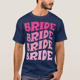 T-shirt Bride I Do Crew Retro Bachelorette Party Bride Bri