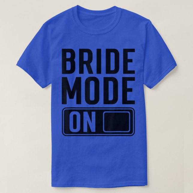 T-shirt Bride Mode on funny Bride  (Design devant)