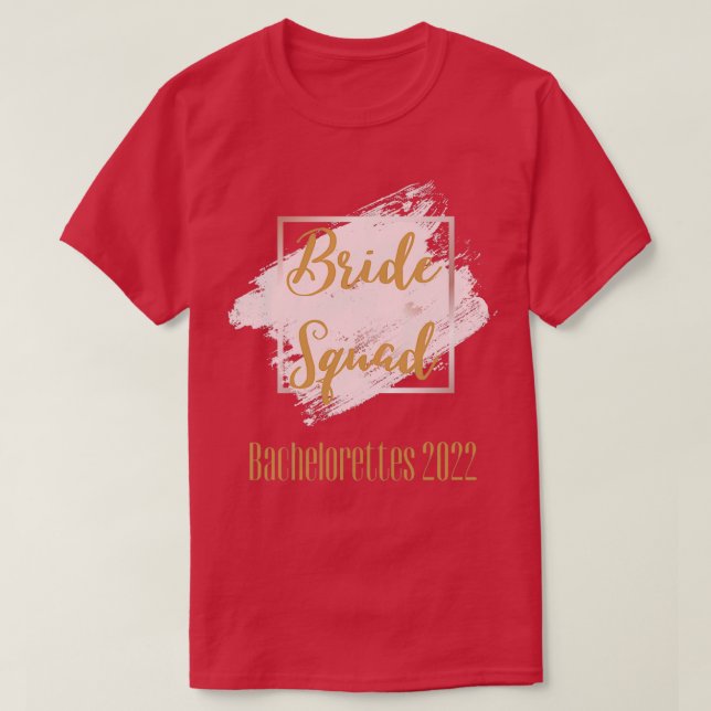 T-shirt Bride Squad Bachelorette Party 2022 Celebration (Design devant)