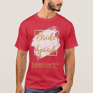 T-shirt Bride Squad Bachelorette Party 2022 Celebration