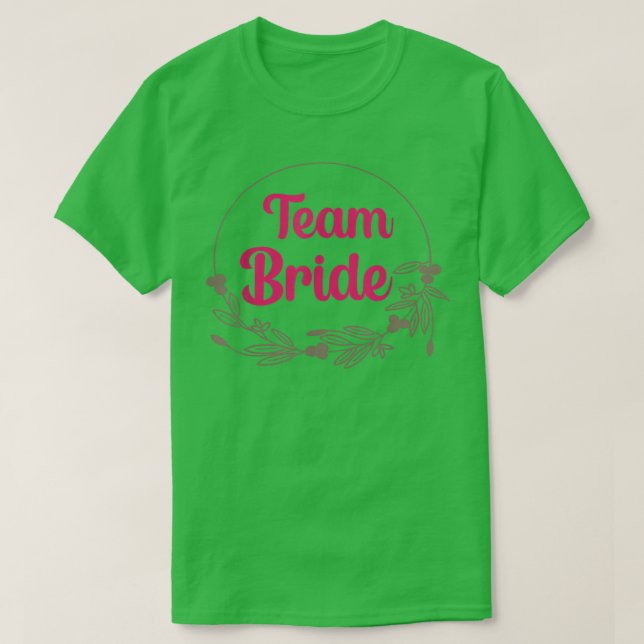 T-shirt Bride Squad Team Bride Bachelorette Party Bridesma (Design devant)