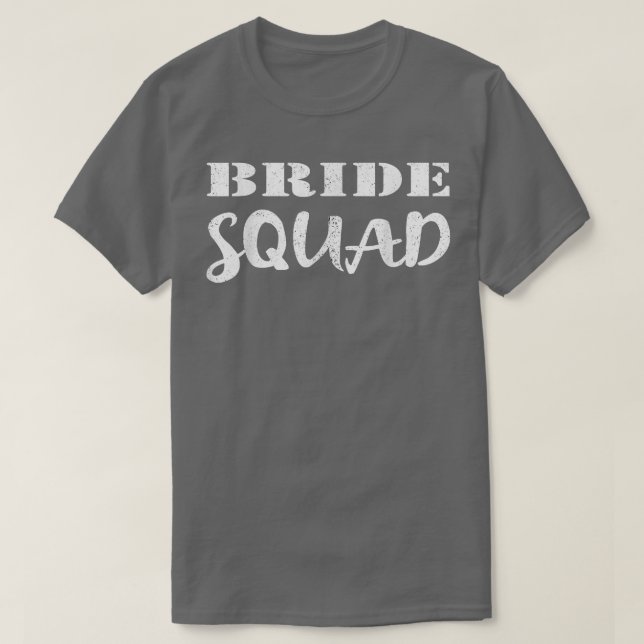 T-shirt Bride Squad  Wedding Team New Bride To Be (Design devant)