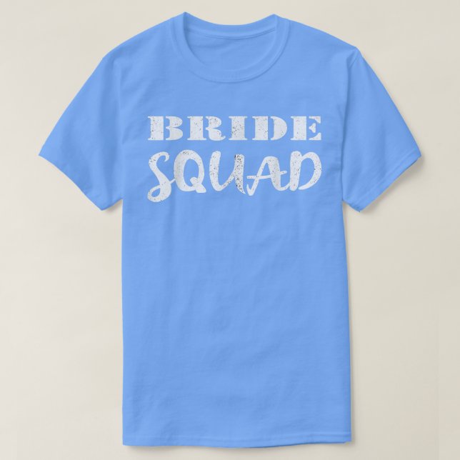 T-shirt Bride Squad  Wedding Team New Bride To Be 105 (Design devant)