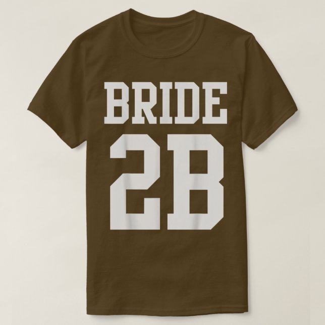 T-shirt Bride To Be Getting Married T Shirt 123 (Design devant)