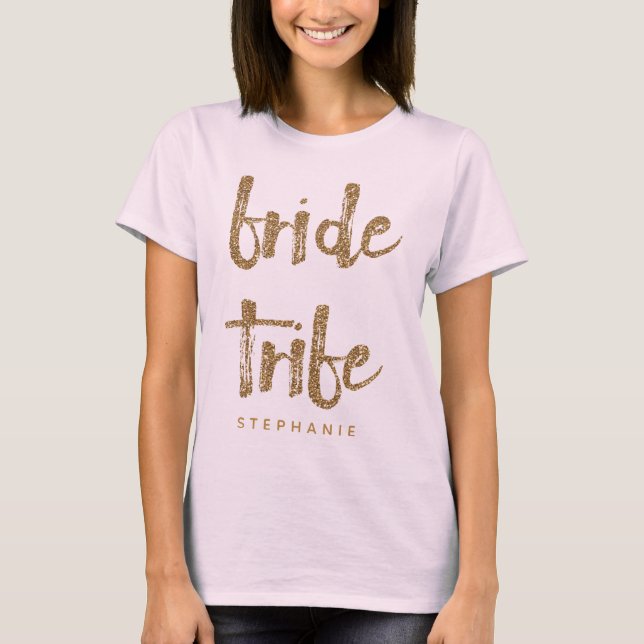 T-shirt Bride Tribe Gold Parties scintillant Bachelorette  (Devant)