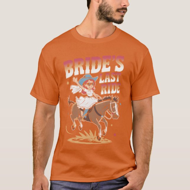 T-shirt Brides Dernier Ride Funny Horse Ride Bachelorette  (Devant)