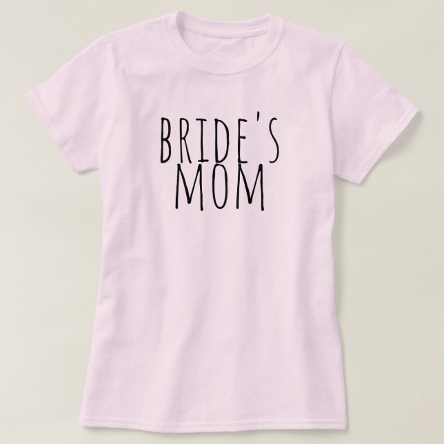 T-shirt Bride's Mom Bridal Party Wedding (Design devant)